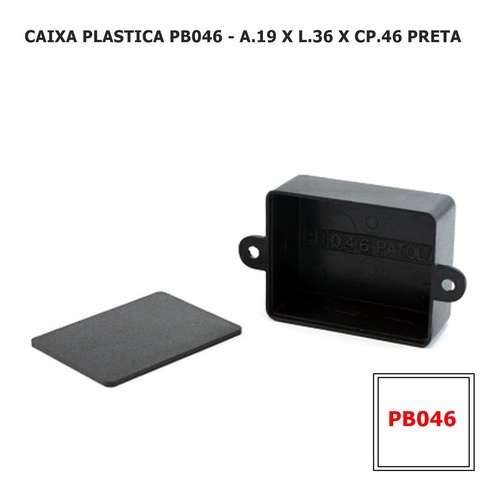 Caixa Plástica Patola Pb046 Altura 19mm Largura 36mm Comprimento 46mm Montagem Circuito Eletrônico