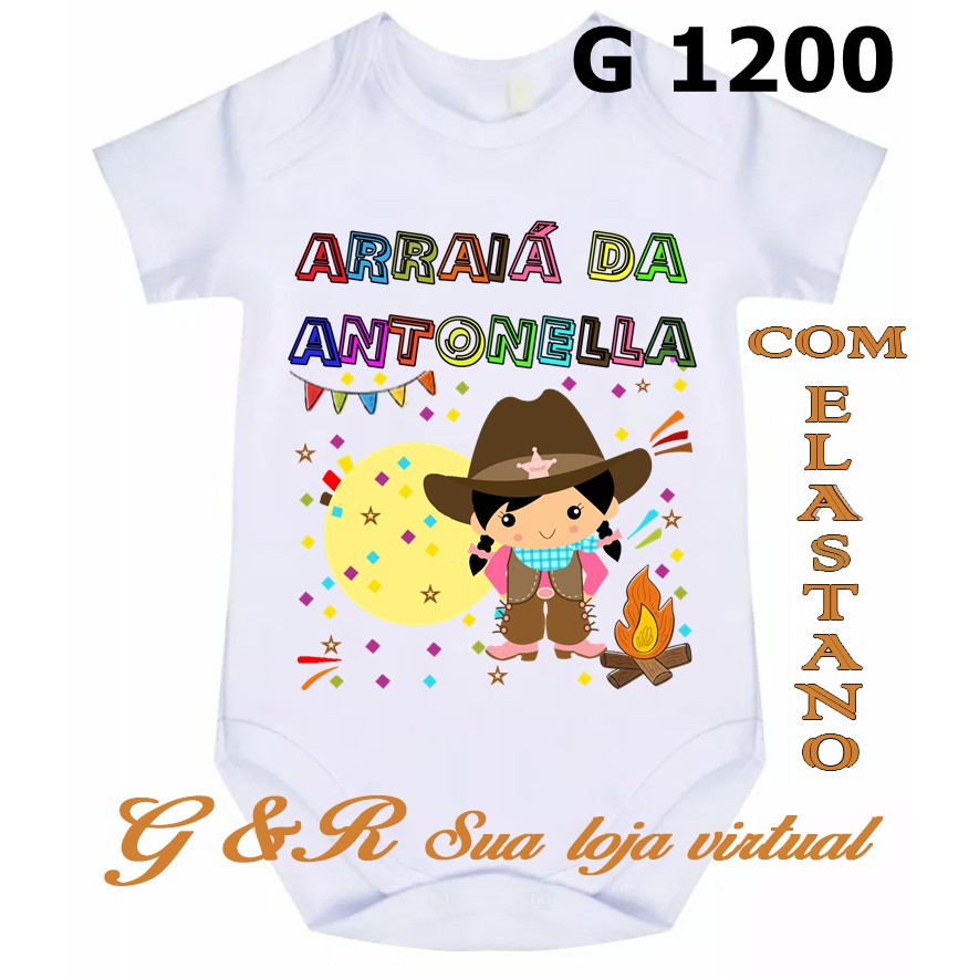 BODY BEBÊ ROUPA BEBE FRASES MEU ARRAIÁ DA....... FESTA JUNINA REF. G 1200