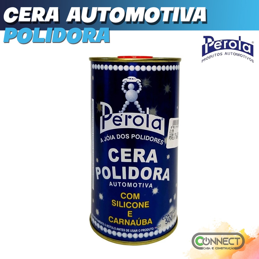 Cera Polidora 500 ML Silicone + Carnauba Pérola