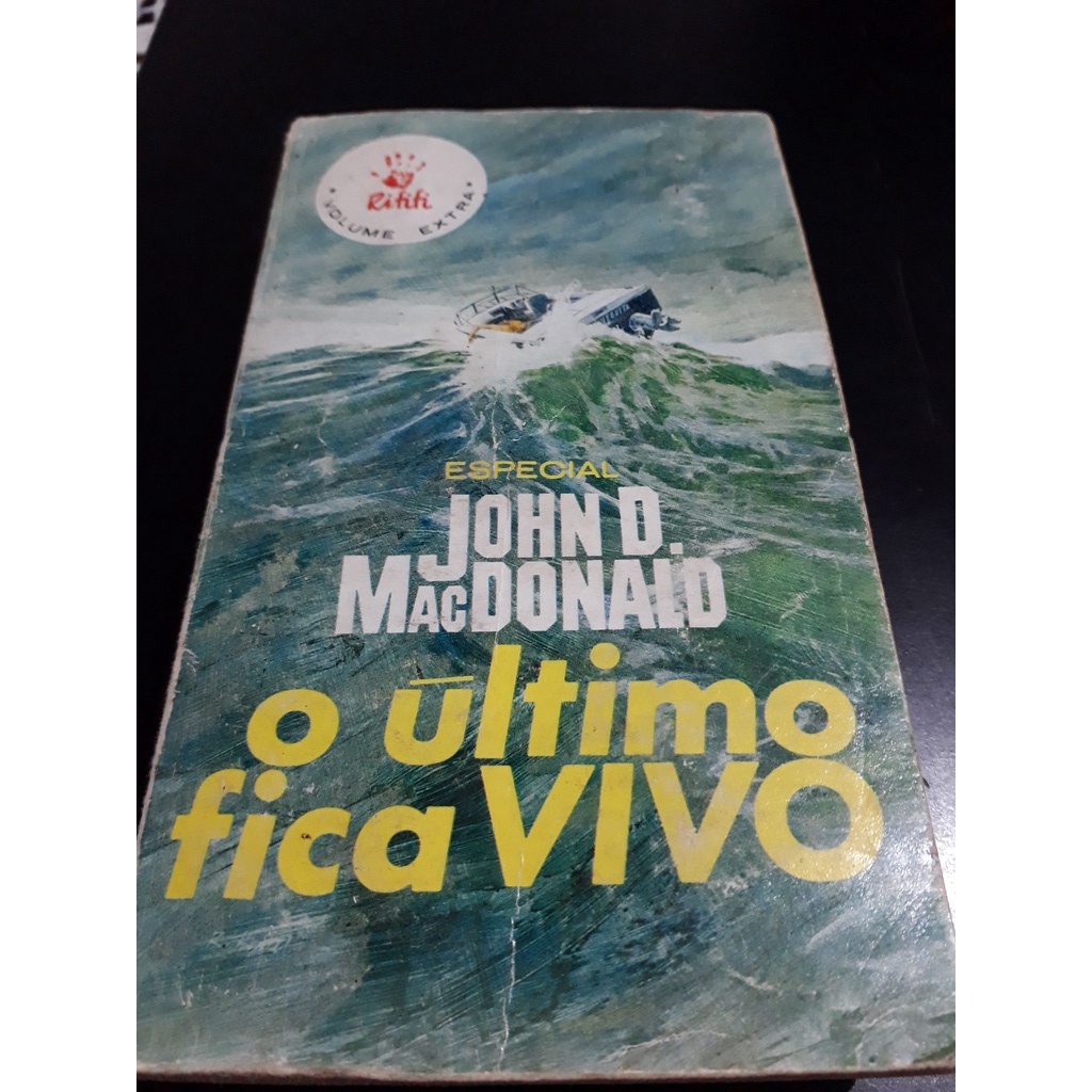 O Último Fica Vivo - Jonh D. MacDonald