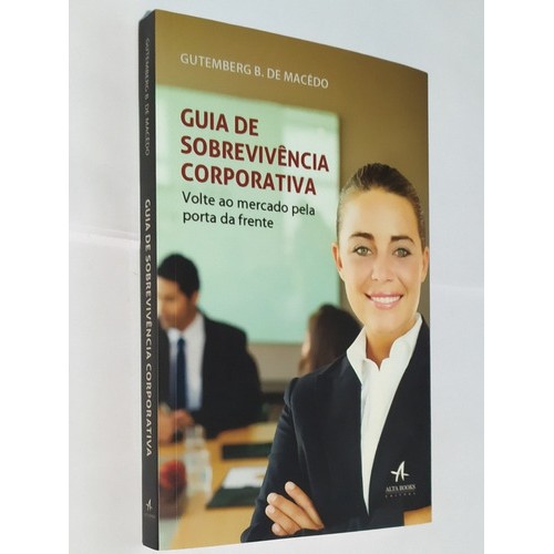Livro Guia De Sobrevivência Corporativa