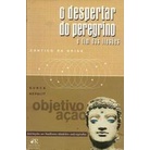 O Despertar do Peregrino o Fim das Ilusões - Cântico da Brisa autor Gurca Nepalit