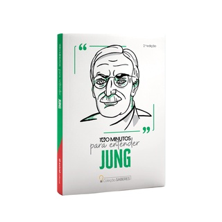 COLECAO SABERES - 100 MINUTOS PARA ENTENDER CARL JUNG REEDICAO