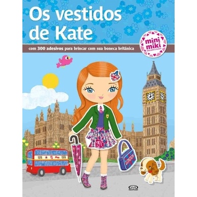 Os Vestidos De Kate - Sua Boneca Britânica - 5 A 8 Anos