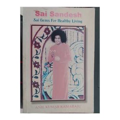 Sai Sandesh Sai Gems For Healthy Living de Anil Kumar Kamareju pela Sri Sathya Sai (2006)