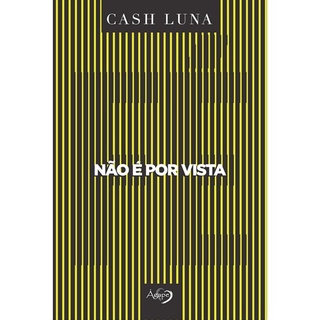 Fé, Não é por Vista | Cash Luna