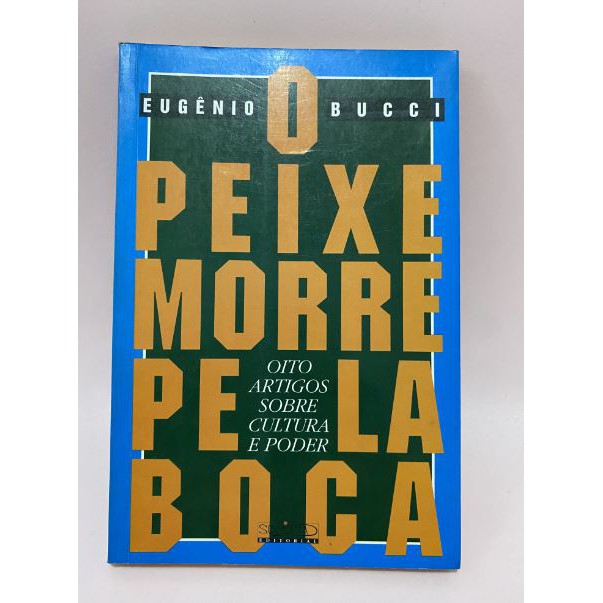Livro - O Peixe Morre Pela Boca | Shopee Brasil