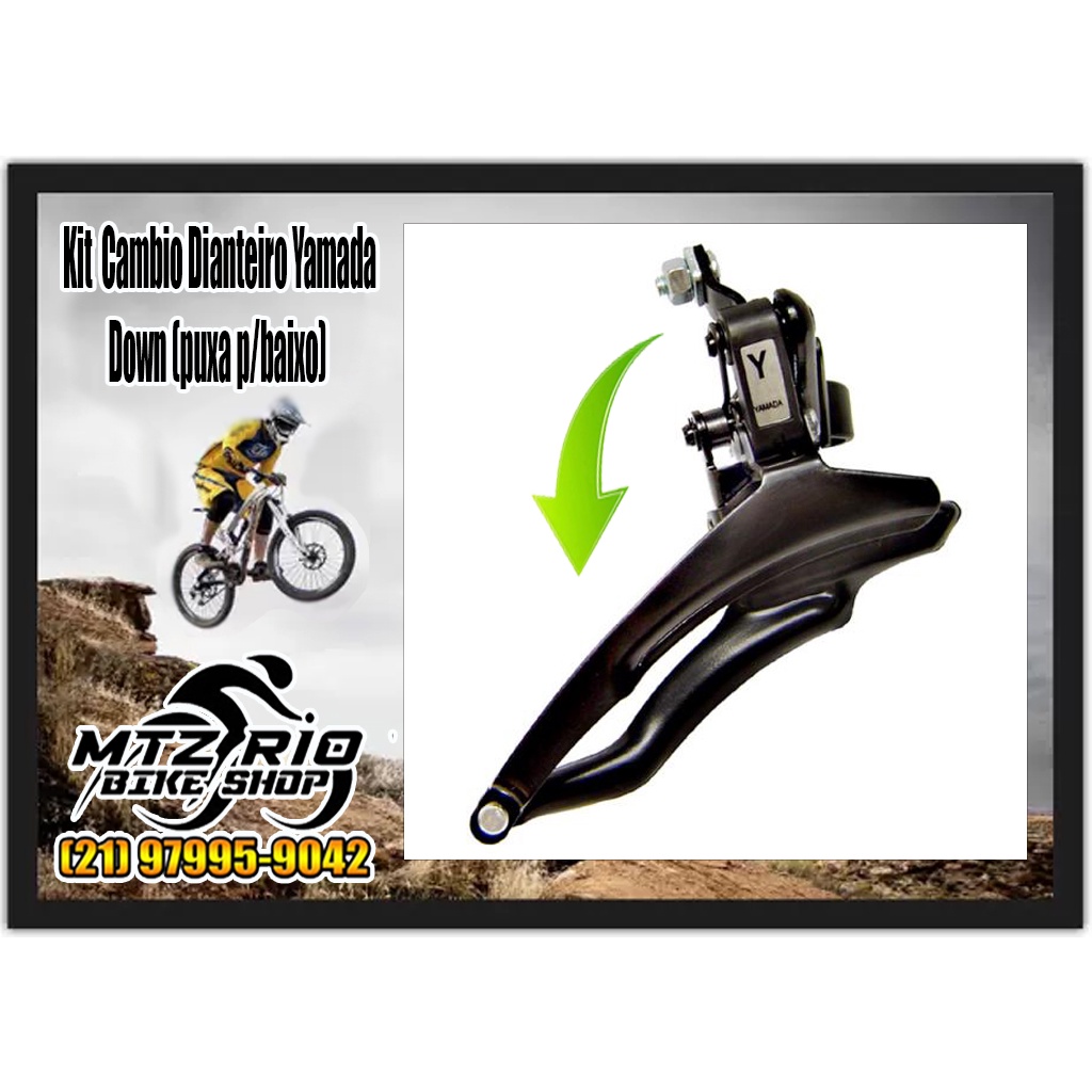 Câmbio Dianteiro Yamada DOWN - Puxa Pra Baixo 31.8mm Bike Mtb 