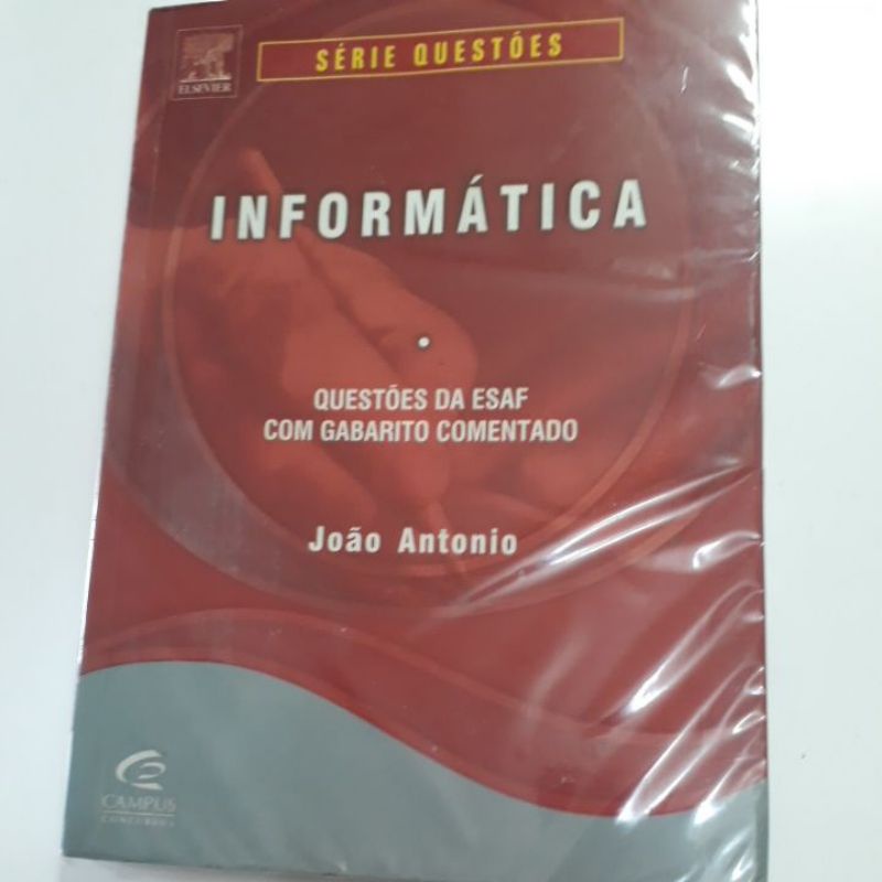 INFORMÁTICA - QUESTÕES DA ESAF COM GABARITO COMENTADO - JOÃO ANTONIO