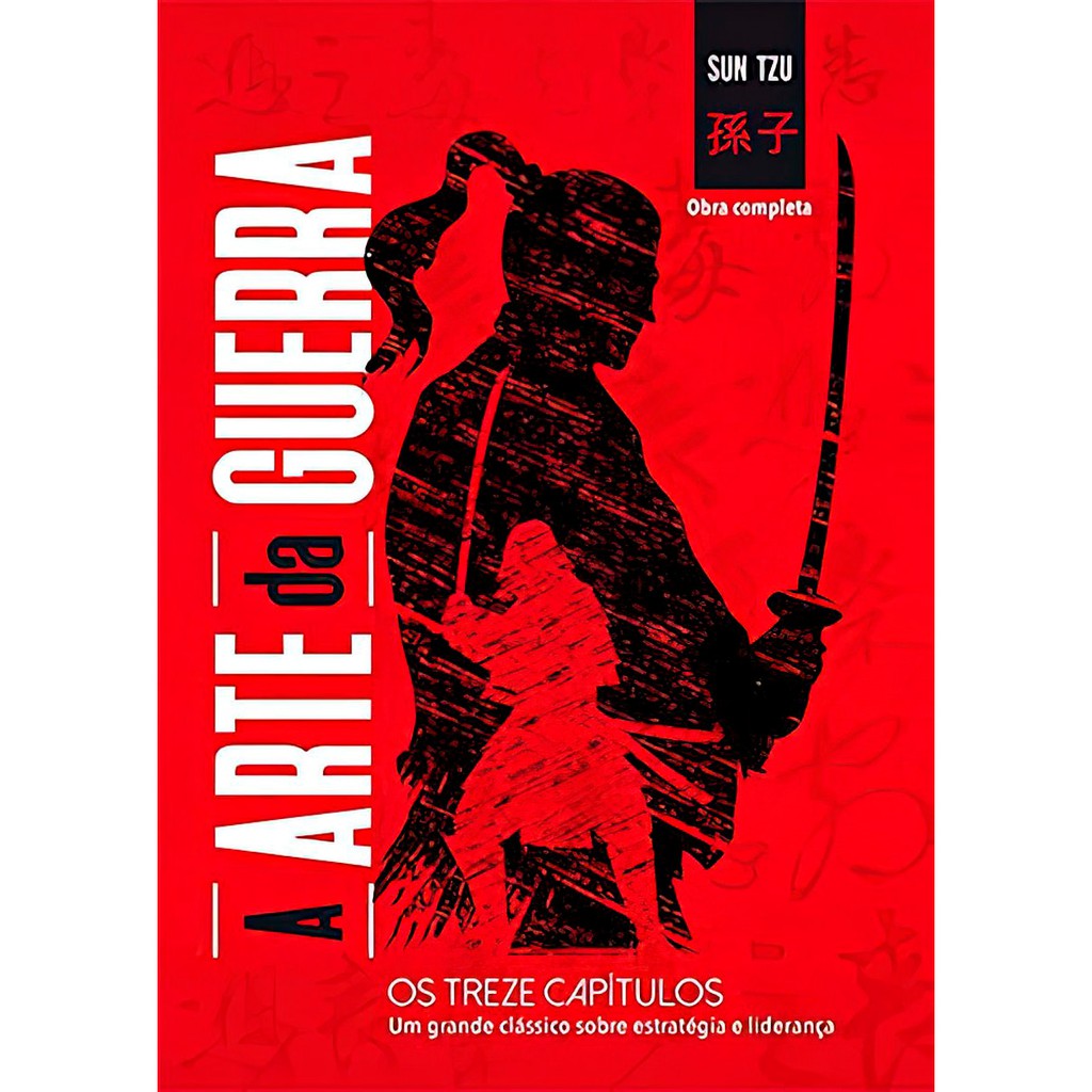 A Arte da Guerra - Sun Tzu - Obra Completa