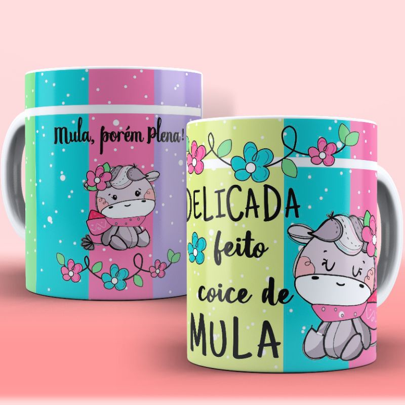 Caneca personalizada delicada feito coice de mula, frases engraçadas, frases divertida, canecas engraçadas