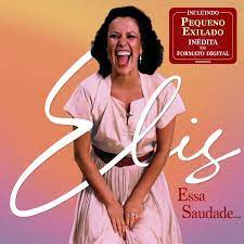 CD Elis Regina Essa Saudade - Novo Original Lacrado MPB Nacional (Cai Dentro, Essa Mulher, Corsario)