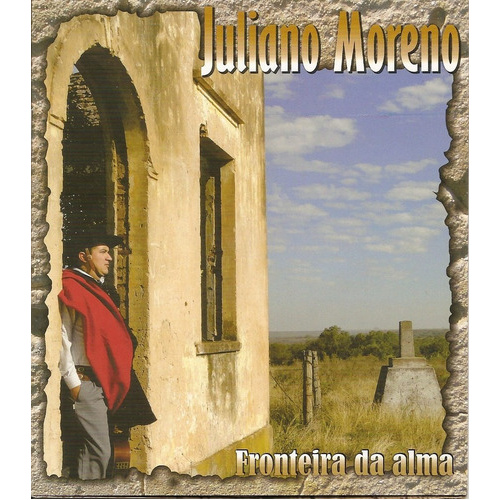 Cd - Juliano Moreno - Fronteira Na Alma