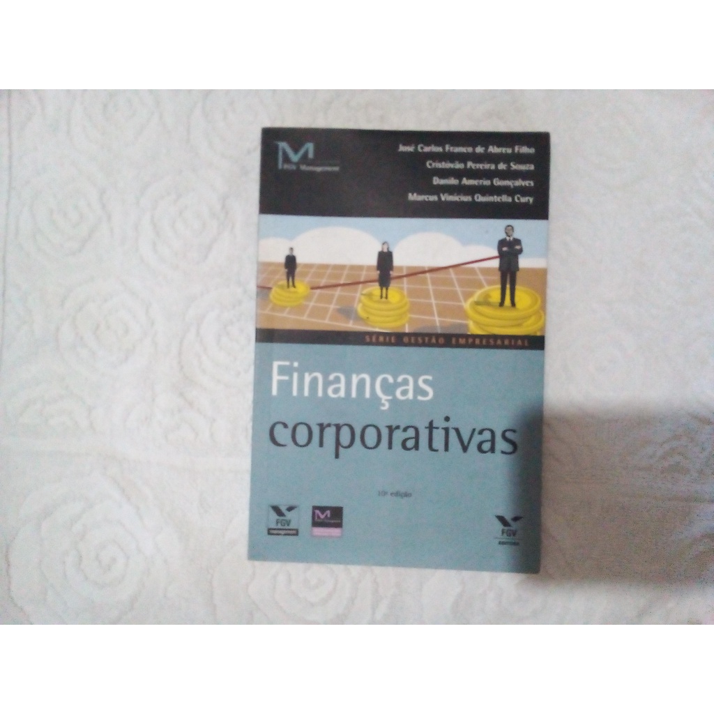 livro Finanças corporativas José Carlos de Abreu Filho  Cristóvão Pereira de Souza  Danilo Amerio Gonçalves  Marcus Vinicius Quintella Cury