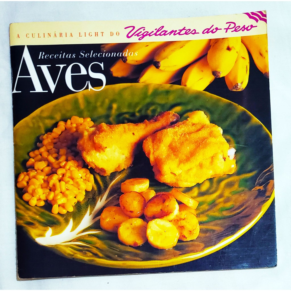 Livro A Culinária Light dos Vigilantes do Peso - Receitas Selecionadas Aves