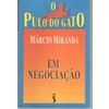 O pulo do gato em negociação de Márcio Miranda pela Siciliano (1995)