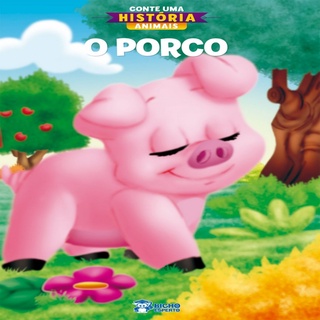 Conte Uma História Animais - O Porco