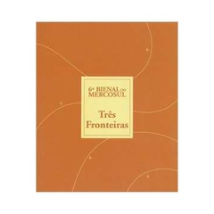 Livro Três Fronteiras; Gabriel Pérez Barreiro; Ticio Escobar