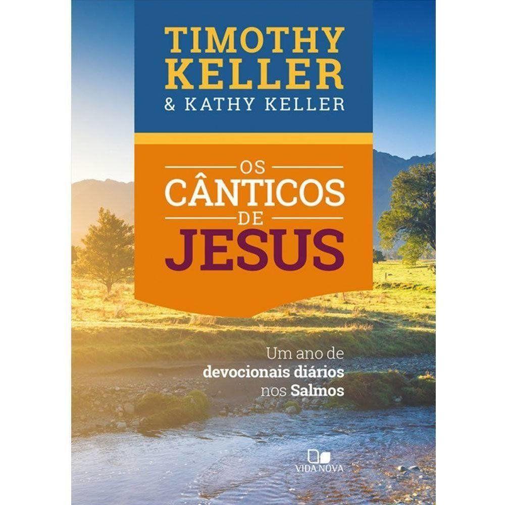Os Cânticos de Jesus | Timothy Keller