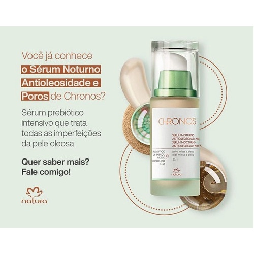 Sérum noturno antioleosidade e poros natura chronos - 30ml | Shopee Brasil