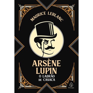 Arsene Lupin - O Ladrao De Casaca - Capa Dura - Ed. Luxo