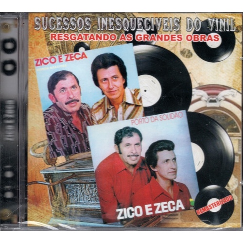Cd Zico E Zeca - Sucessos Inesquecíveis Do Vinil 0139