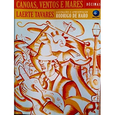 Canoas, Ventos e Mares: Décimas autor Laerte Tavares