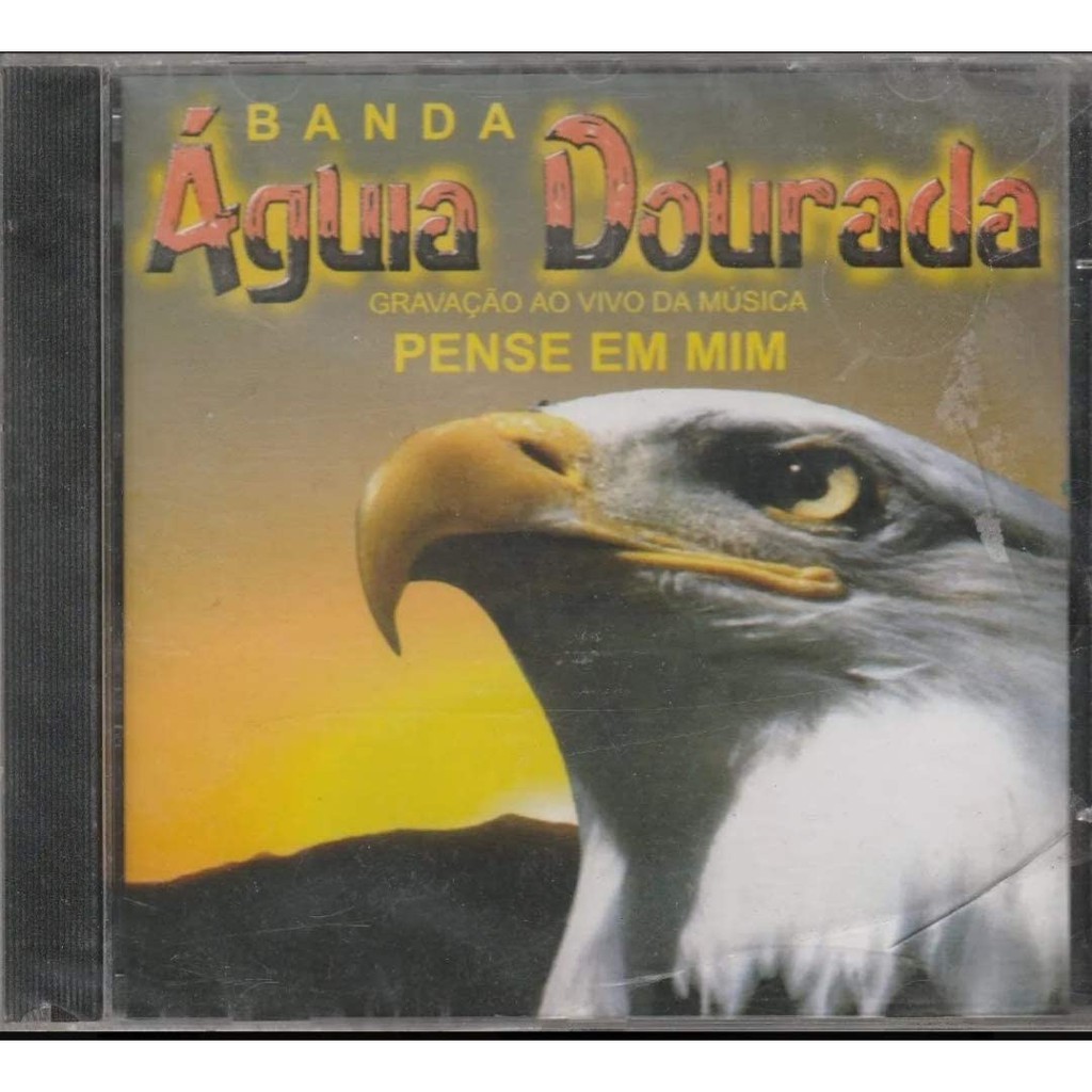 Águia Dourada - Cd Pense Em Mim - 2002 - LACRADO