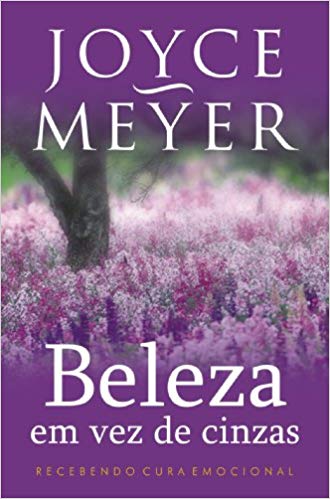 Beleza Em Vez de Cinzas | Joyce Meyer - Books & Magazines