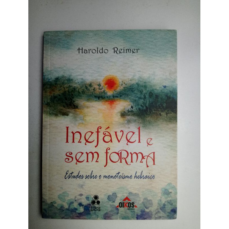 LIVRO | INEFÁVEL E SEM FORMA (HAROLDO REIMER) | Shopee Brasil