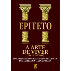 A Arte de Viver - Epiteto - Edição Bílingue