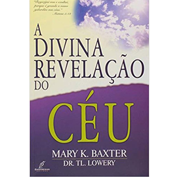 A Divina Revelação do Céu | Mary Baxter