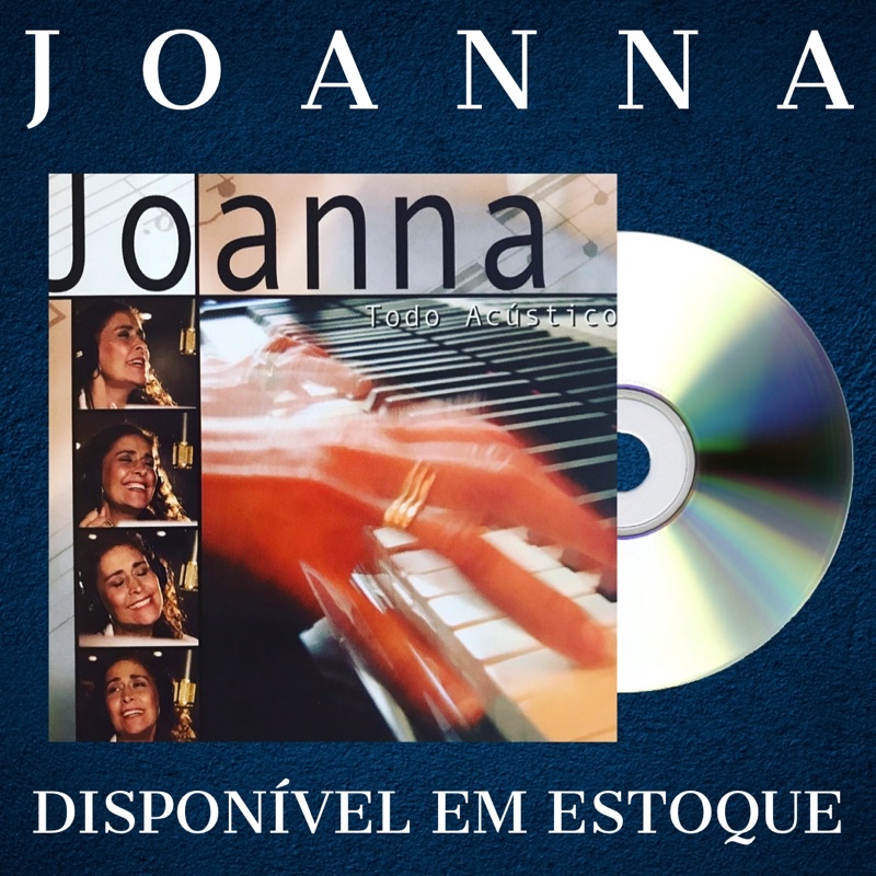CD JOANNA - TODO ACÚSTICO (Part: Jorge Aragão, Maria Bethânia, KLB, Fagner)