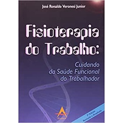Fisioterapia do Trabalho: Cuidando da Saúde Funcional do Trabalhador