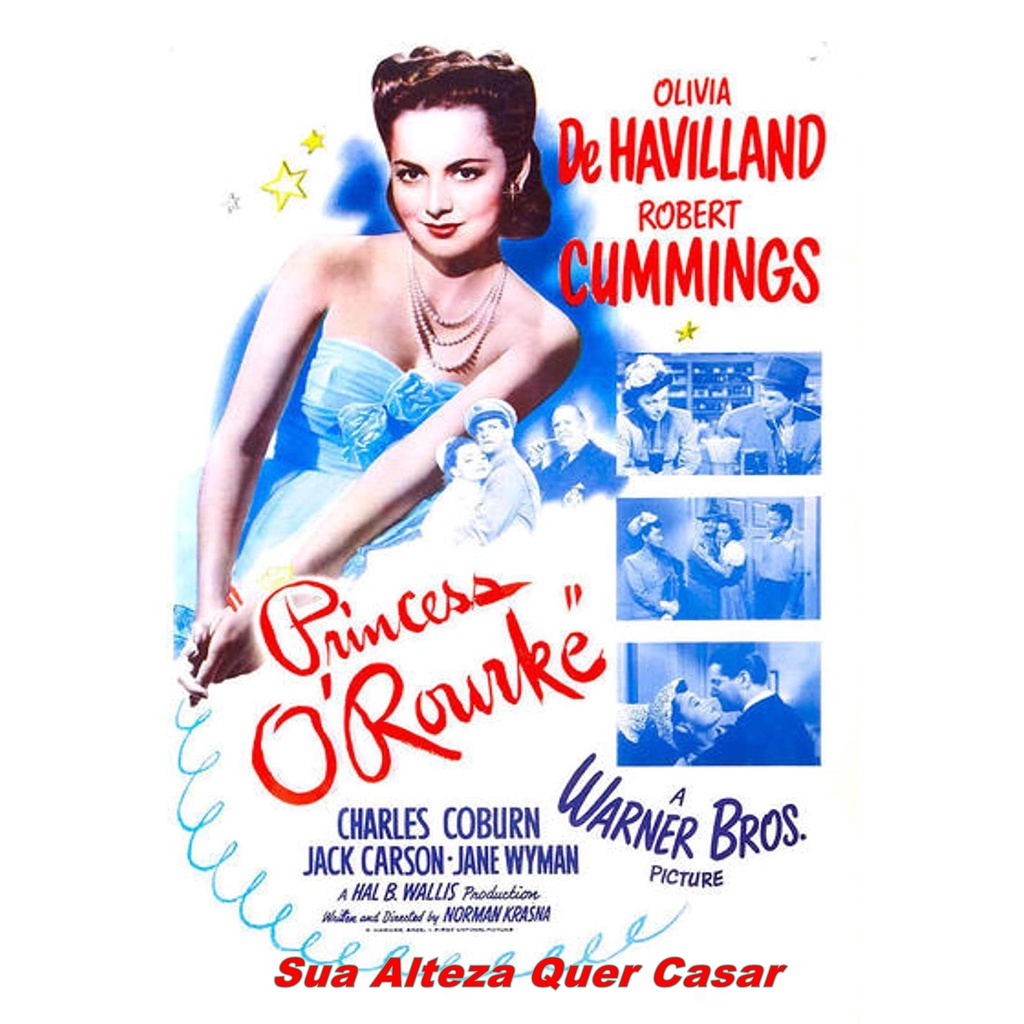 Olivia De Havilland - Sua Alteza Quer Casar (Princess O'Rourke) 1943