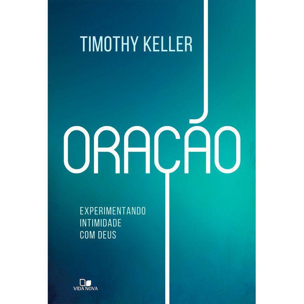 Oração | Experimentando intimidade com Deus | Timothy Keller em Oferta na Shopee