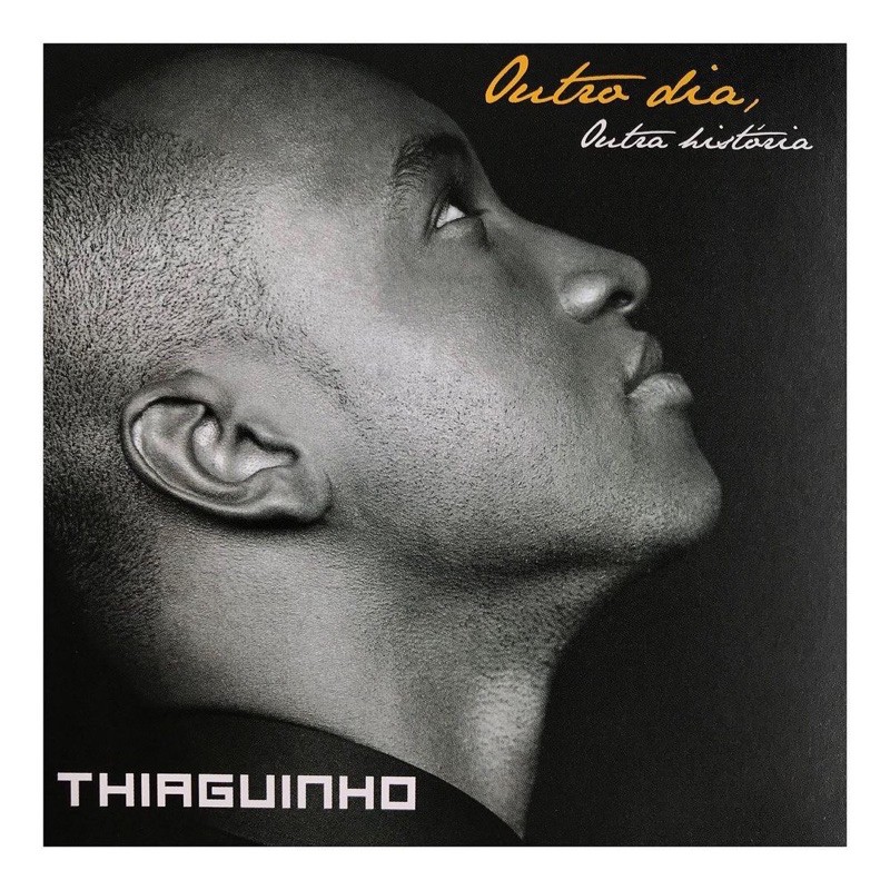 CD THIAGUINHO - OUTRO DIA, OUTRA HISTÓRIA (Part. Lulu Santos, Rodriguinho)
