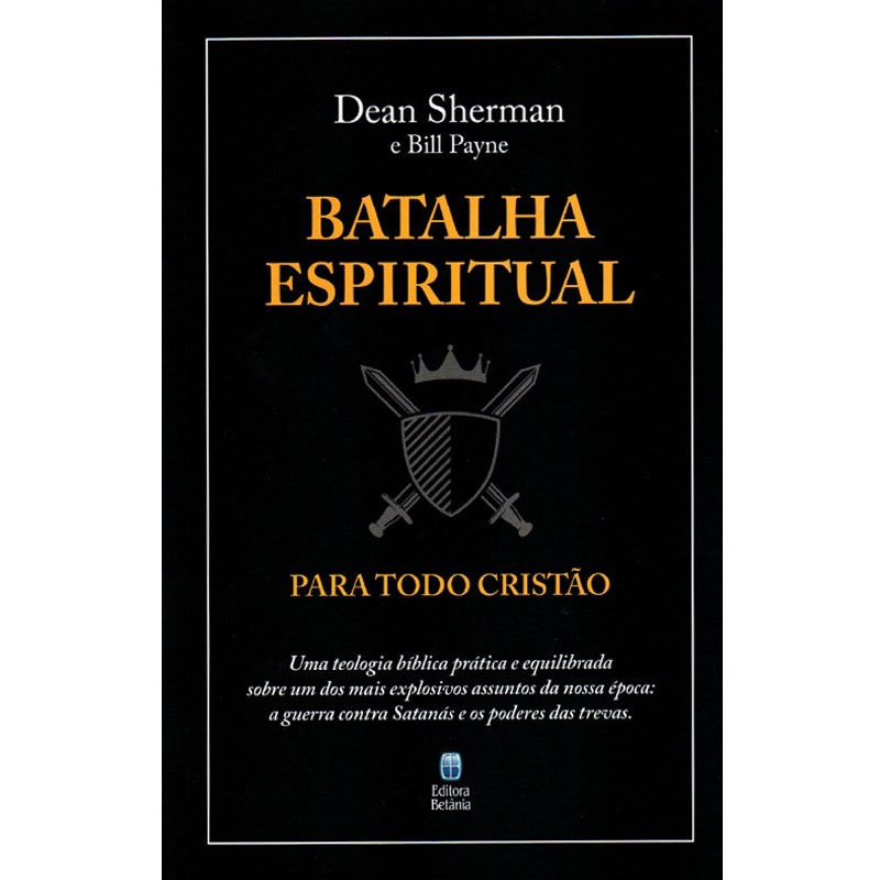 Batalha Espiritual Para Todo Cristão | Dean Sharman e Bill Payne em Oferta na Shopee