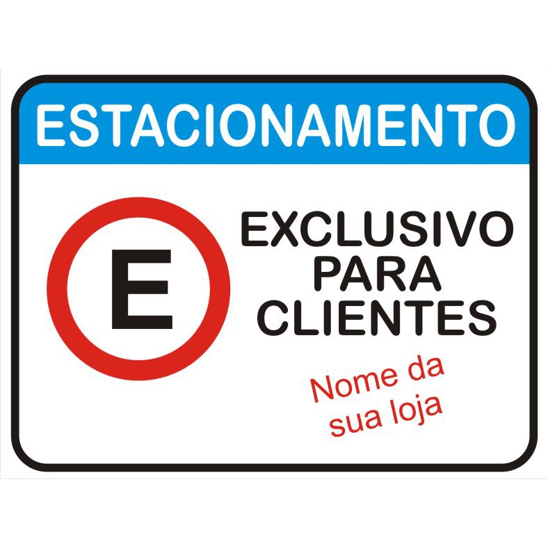Placa Personalizada Estacionamento Exclusivo para seu comércio loja - 30x40 cm em Oferta na Shopee