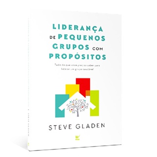 Liderança de Pequenos grupos com Propósitos | Steve Gladen em Oferta na Shopee
