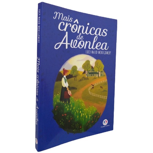 Livro Mais Crônicas de Avonlea Lucy Maud Montgomery Ciranda Cultural