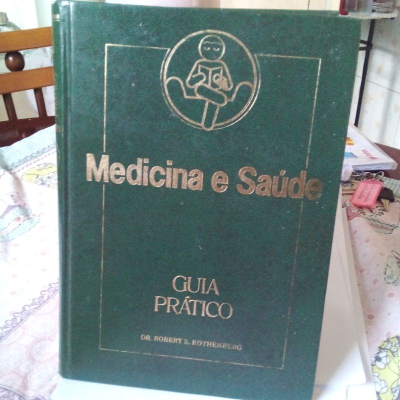 livro Medicina e saude guia pratico dr robert rothemberg volume 1