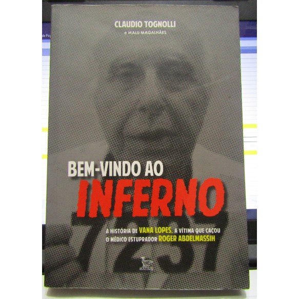 Bem-vindo ao Inferno - Claudio Tognolli & Malu Magalhães