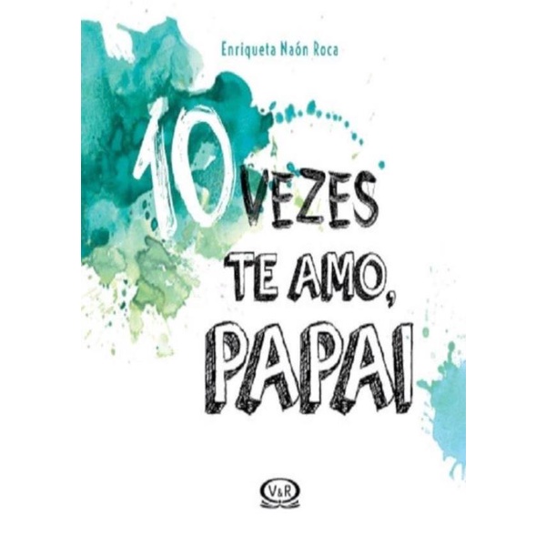 Livro - 10 Vezes Te Amo, Papai