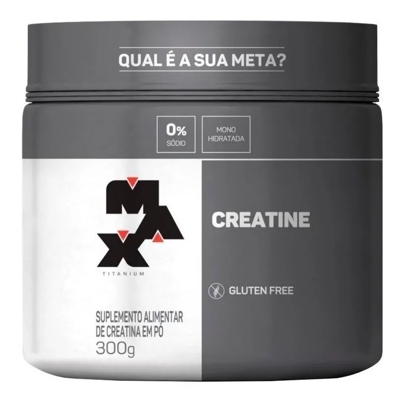 Creatina Max Titanium Creatine Pure 100, 150 e 300 gramas