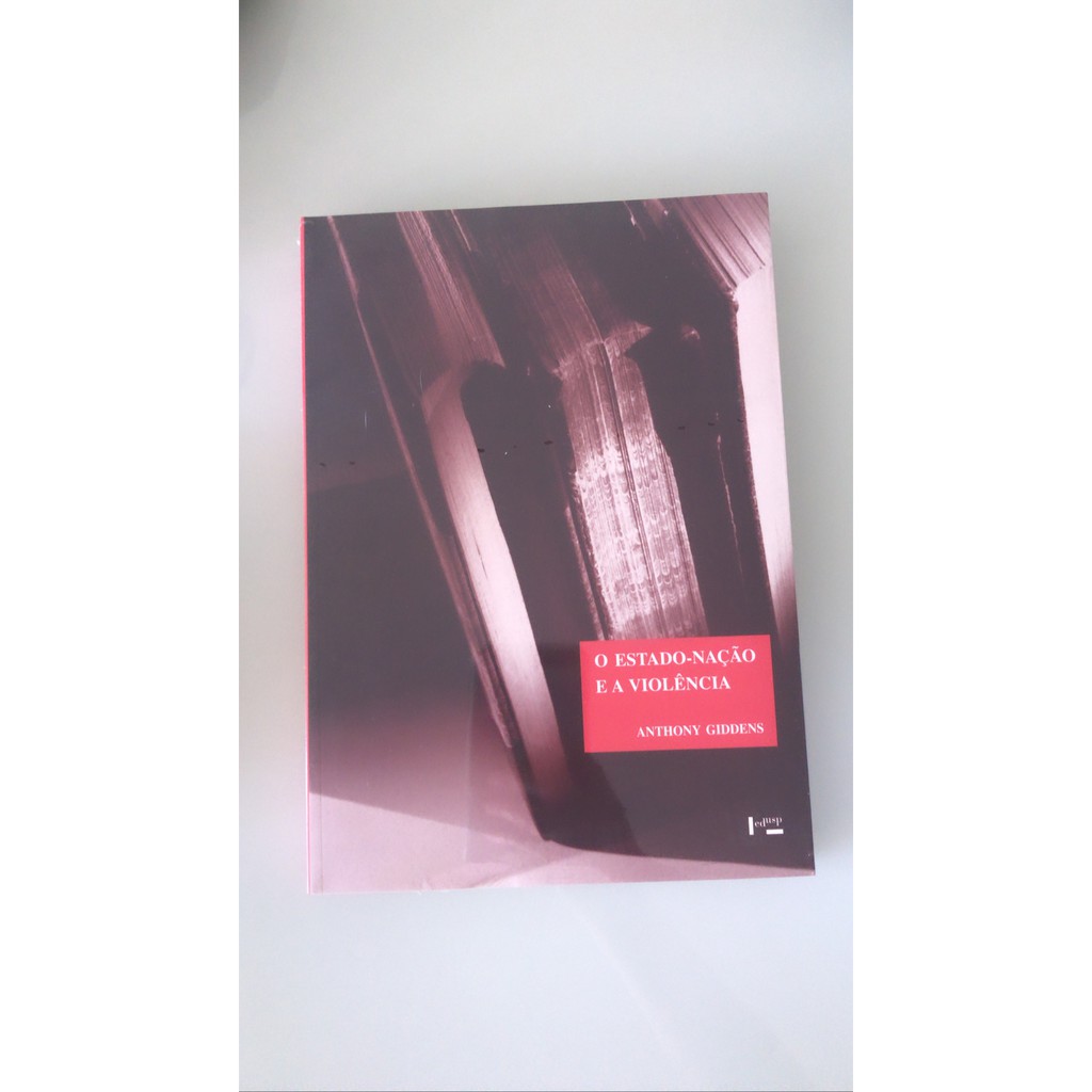 Livro o Estado Nação e a violência Anthony Giddens