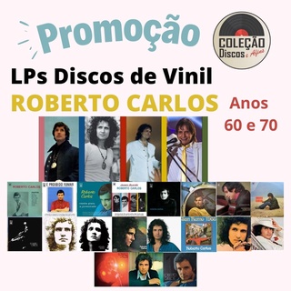 PROMOÇÃO: LPs Disco Vinil Roberto Carlos Anos 60 e 70