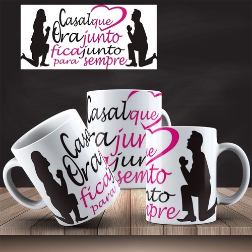 Caneca Porcelana Casal Que Ora Junto Fica Junto Para Sempre