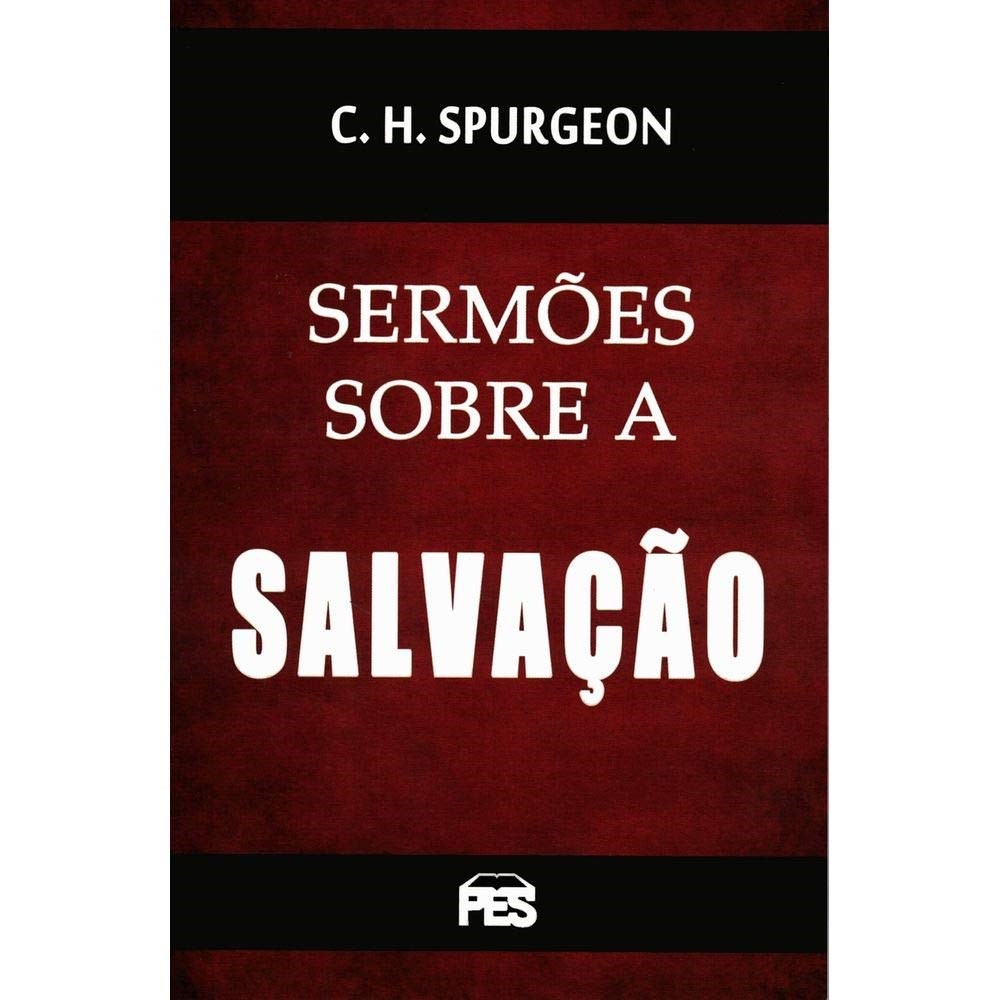 Sermões Sobre a Salvação | C , H , Spurgeon em Oferta na Shopee