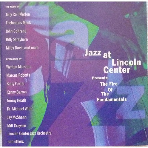 Cd Jazz At Lincoln Center Presents – The Fire Of The Fundamentals | Jazz, Blues, Swing | 1994
